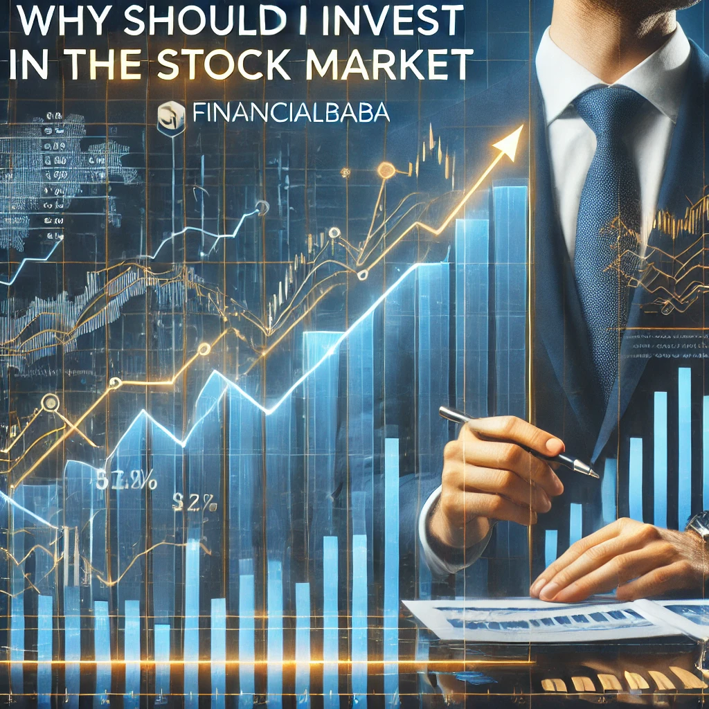 Why Should Invest in the Stock Market? financialbaba